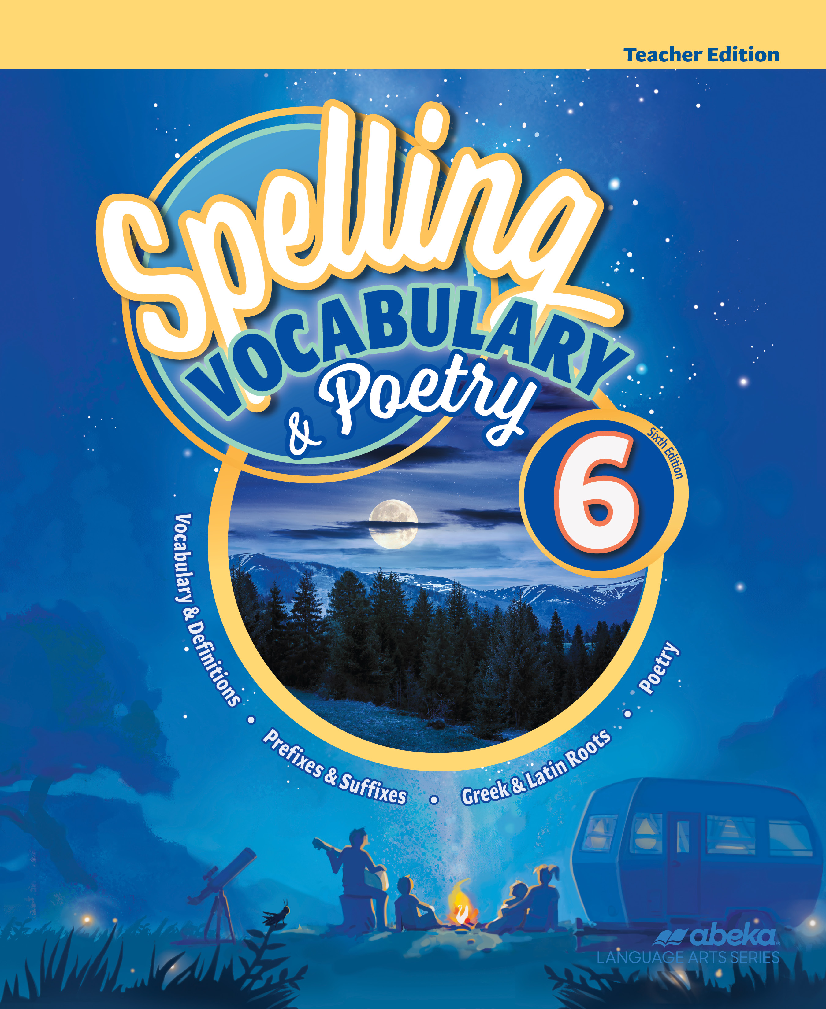 Spelling, Vocabulary, and Spelling 6 Teacher Edition